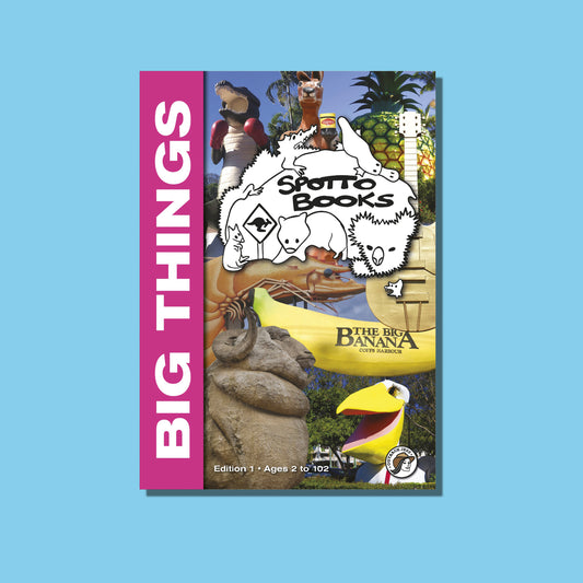 BIG THINGS - SPOTTO BOOK
